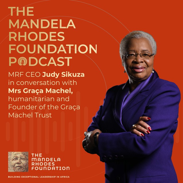 Episode 8: From liberation movement to transformative leadership: Mrs Graça Machel on power, people and purpose